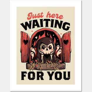 Just Here Waiting For You - Creepy Cute Grim Reaper Gift Posters and Art